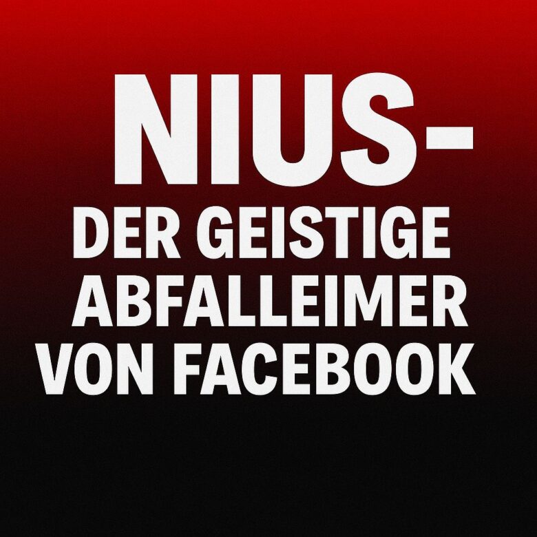 Nius - der geistige Abfalleimer von Facebook